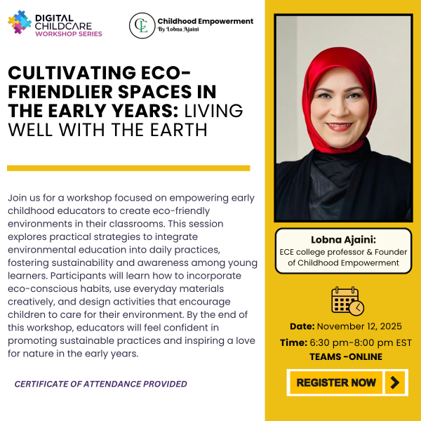 Cultivating Eco-Friendlier Spaces in the Early Years Living well with the Earth -Lobna Ajaini